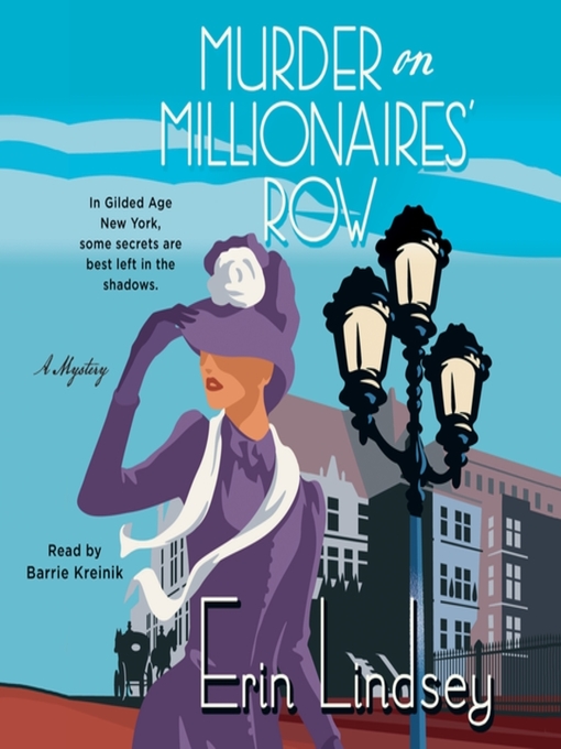 Title details for Murder on Millionaires' Row by Erin Lindsey - Available